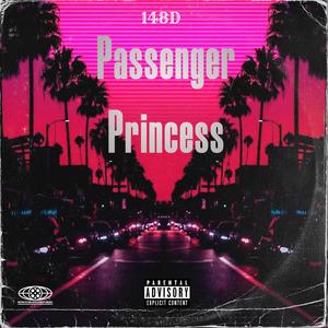 Passenger Princess (Explicit)