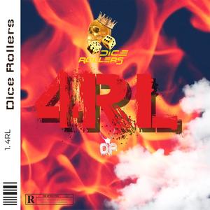 Dice Rollers - 4RL (feat. 2Tall1700, Brotha Ollie & Big Franchi$e) (Explicit)