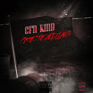 Pretending (Explicit)