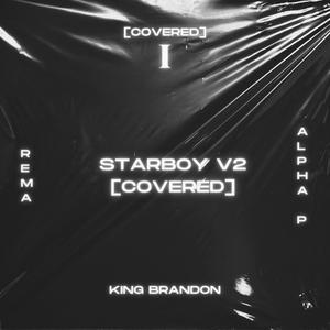 Starboy (with Rema & Alpha P) [Covered]