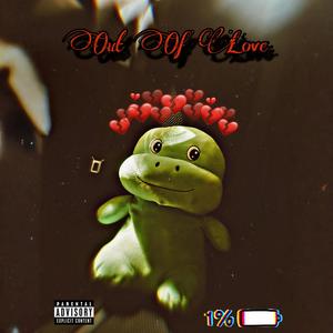 Out Of Love (feat. HTG Nate, O.G.U ELI & Dayyshaun) (Explicit)