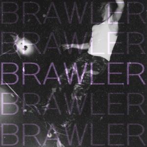 BRAWLER (Explicit)