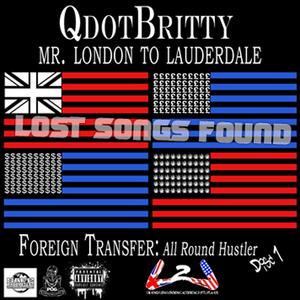 Foreign Transfer: All Round Hustler disc 1 (lost songs found) [Explicit]