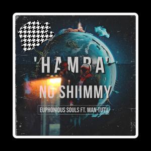 Hamba no SHIIMMY (feat. MAN-TUTU)