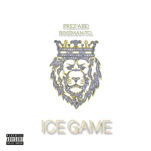 ICE GAME (feat. Bossman TG.) [Explicit]
