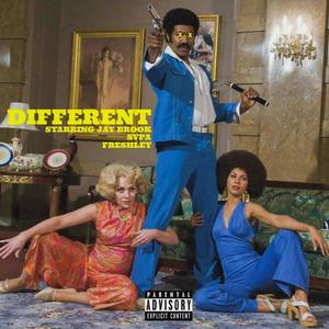 Different (feat. SVPA & Freshley) [Explicit]