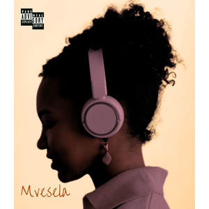 Mvesela (Explicit)