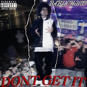 DONT GET IT (Explicit)