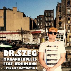 Dr. Szeg - Magánrendelés (feat. Jediiimann) (Explicit)