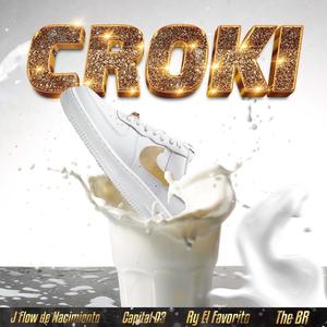 Croki (feat. Ry El Favorito, Capital 03 & The BR)