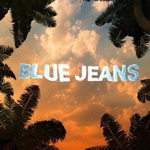 Blue Jeans (Explicit)