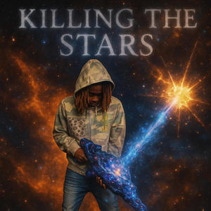 killing the stars (Explicit)