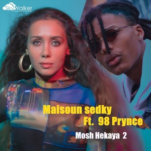 Mosh Hekaya 2 (feat. 98 Prynce)