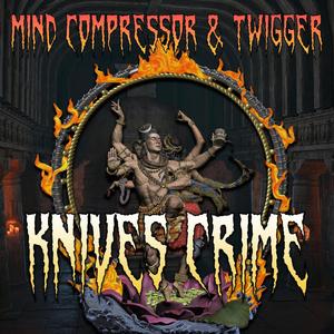 Knives Crime (feat. Twigger)