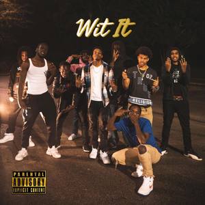 Wit It (Explicit)