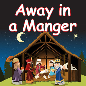 Away in a Manger