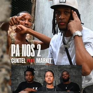 Cuktel - Pa Nos Dois (feat. Markit) (Explicit)