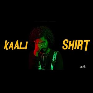 Kaali Shirt (Explicit)