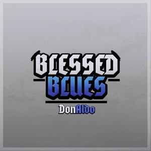 Blessed Blues (Explicit)