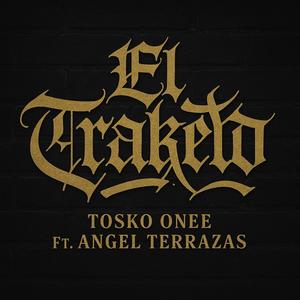 El Traketo (feat. Tosko one) (Explicit)