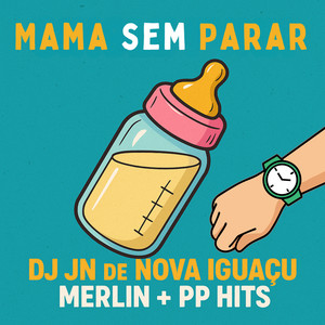 Mama Sem Parar (Explicit)