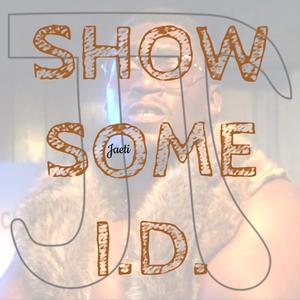 Show Some I.D.