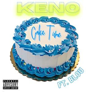 Cake Time (feat. B. LOU) (Explicit)