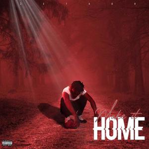 Make It Home (Explicit)