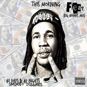 This Morning (feat. Big Homie MAJ) (Explicit)
