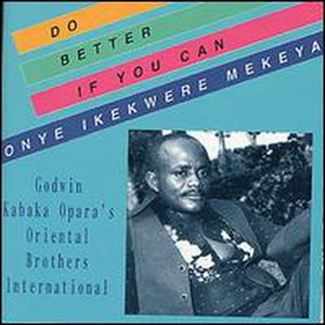 Do It If You Can/Onye Ikekwere Mekeya