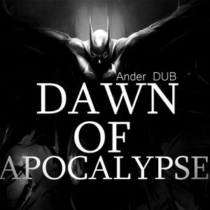 Dawn of Apocalypse