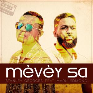 MÈVÈY SA (feat. MARK EDMOND)