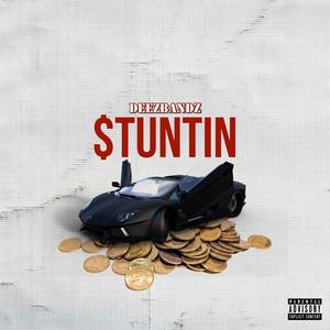 Stuntin' (Explicit)