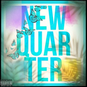 New Quarter (Explicit)