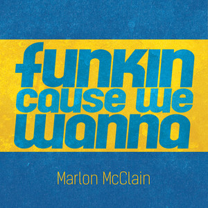 Funkin Cause We Wanna