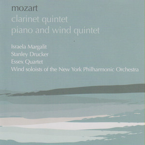 Mozart: Clarinet Quintet; Quintet for Piano and Wind Instruments