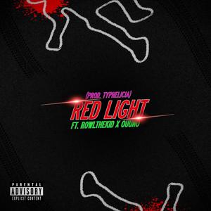 R3D L1GHT! (feat. Rowl The Kid & Ouuno) (Explicit)