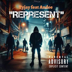 Represent (feat. Andee) (Explicit)