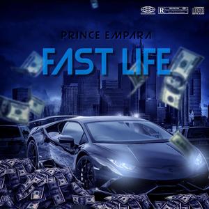 Fast Life (Explicit)