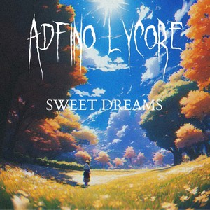 Sweet Dreams (Explicit)