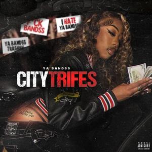 City Trifes (Explicit)