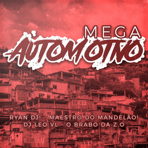 Mega Automotivo (Explicit)