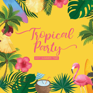 Tropical Party – Hot Summer Time