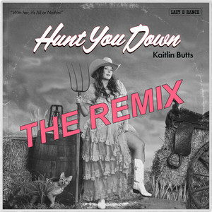 Hunt You Down (The Remix|Explicit)