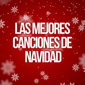 Las Mejores Canciones de Navidad