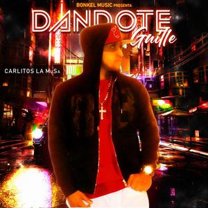 DANDOTE GUILLE (Explicit)