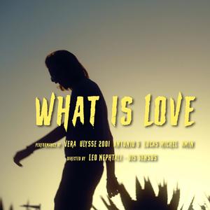 What is love (feat. Ulysse 2001, M Jeezzyy, atuVERA & Azogial) (Explicit)