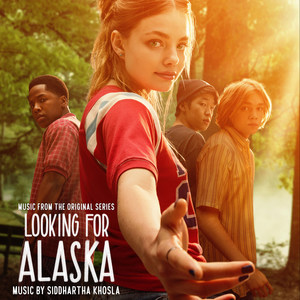 Looking for Alaska (Music from the Original Series)