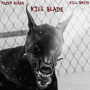 Kill Blade (Explicit)