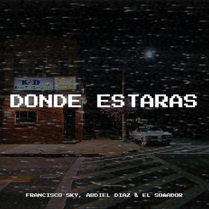 Donde Estaras (Explicit)